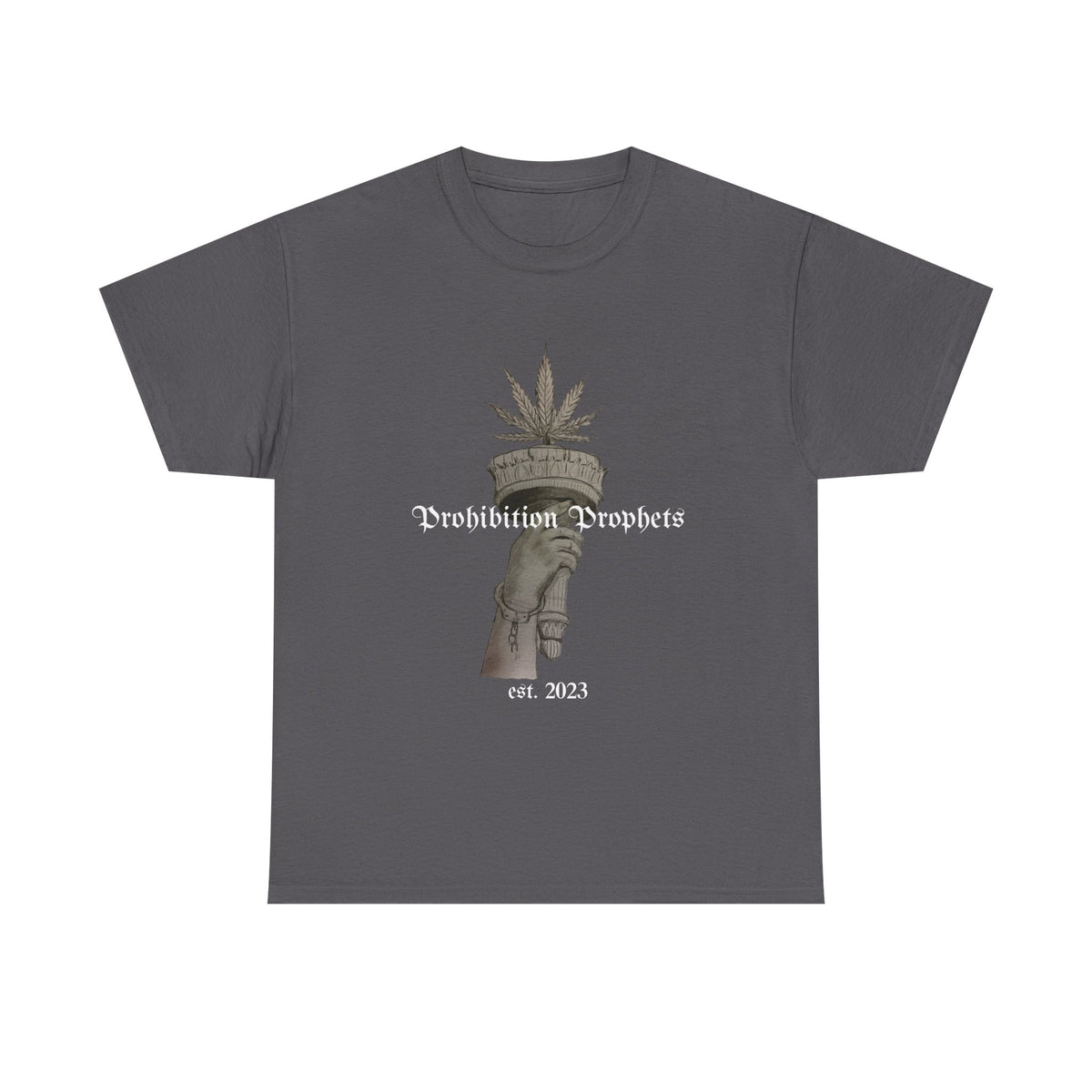 Prohibition Prophets Tee — Statue of Liberty Hand with Cannabis Crown, Est. 2023 Graphic T-Shirt