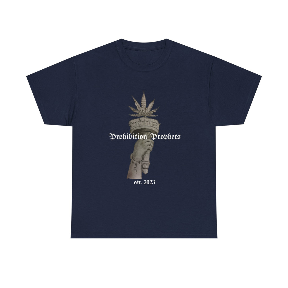 Prohibition Prophets Tee — Statue of Liberty Hand with Cannabis Crown, Est. 2023 Graphic T-Shirt