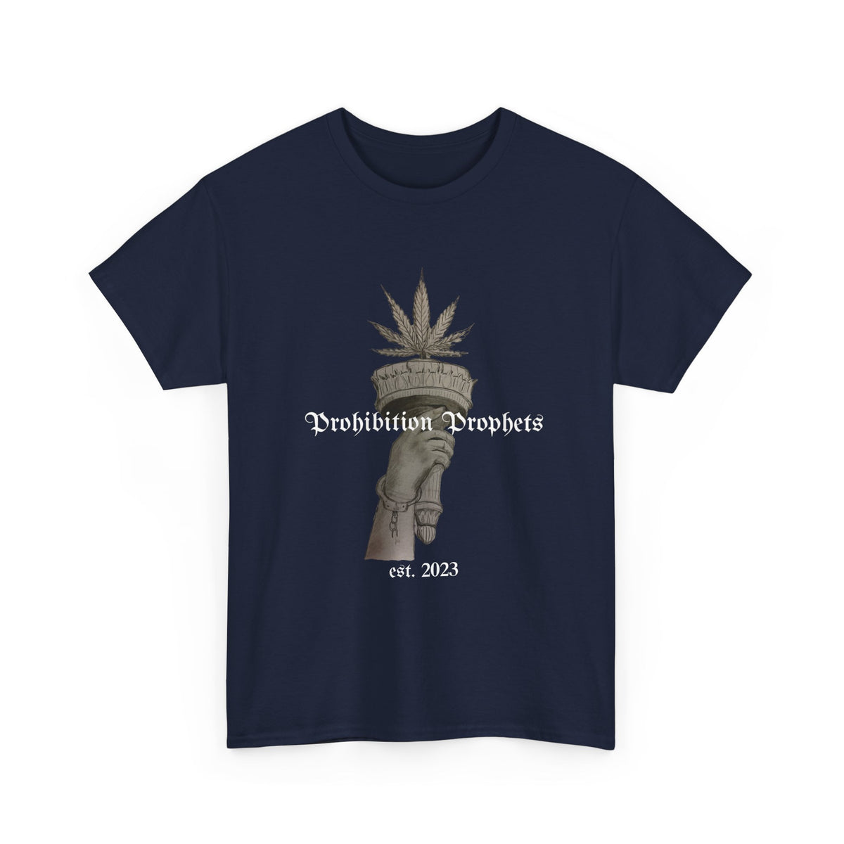 Prohibition Prophets Tee — Statue of Liberty Hand with Cannabis Crown, Est. 2023 Graphic T-Shirt
