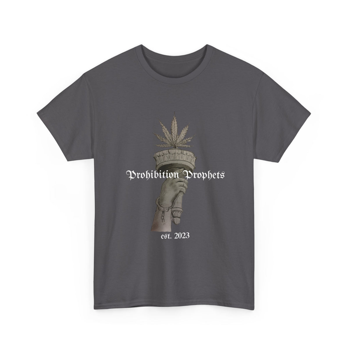 Prohibition Prophets Tee — Statue of Liberty Hand with Cannabis Crown, Est. 2023 Graphic T-Shirt