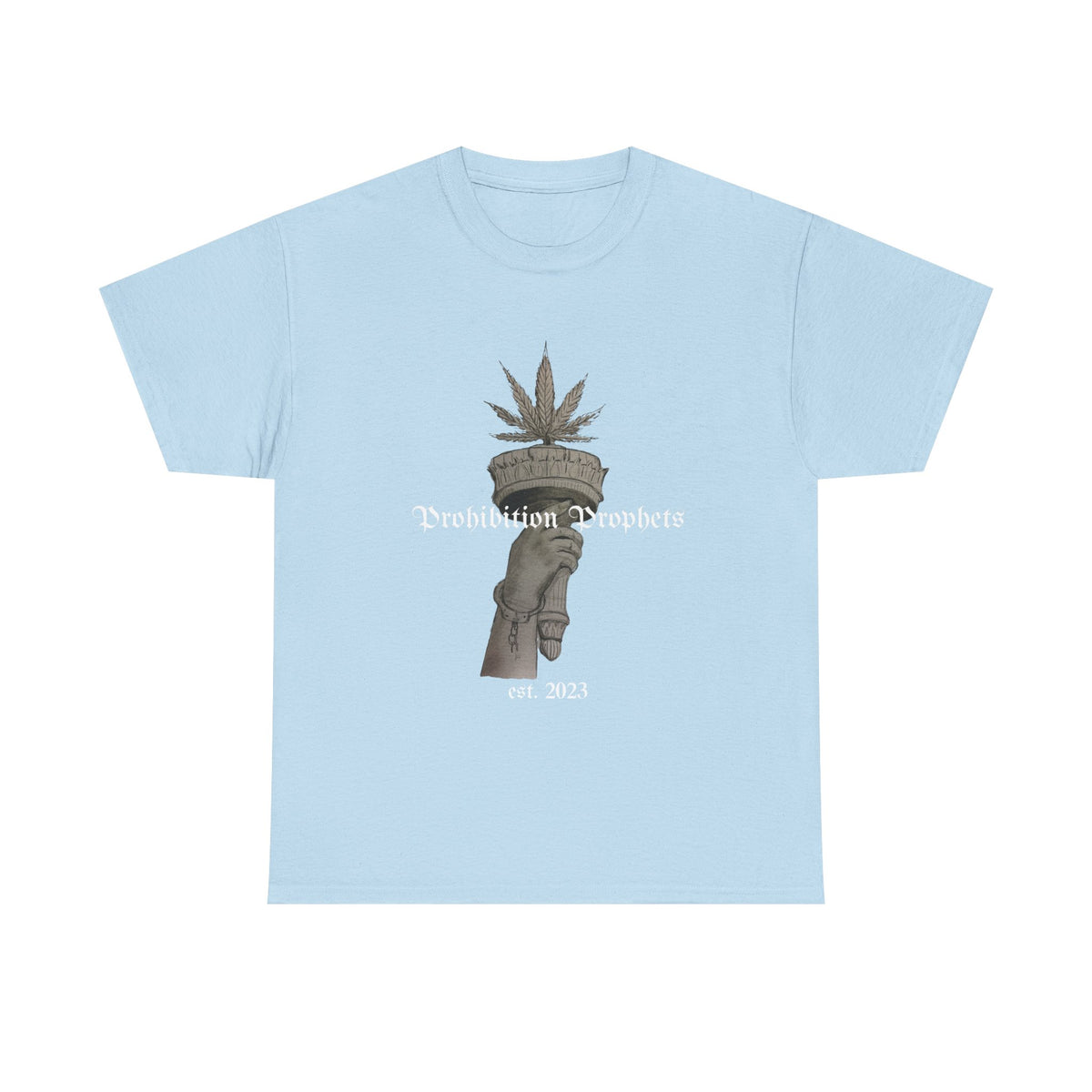 Prohibition Prophets Tee — Statue of Liberty Hand with Cannabis Crown, Est. 2023 Graphic T-Shirt